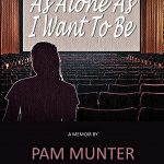 As Alone As I Want To Be Book Cover