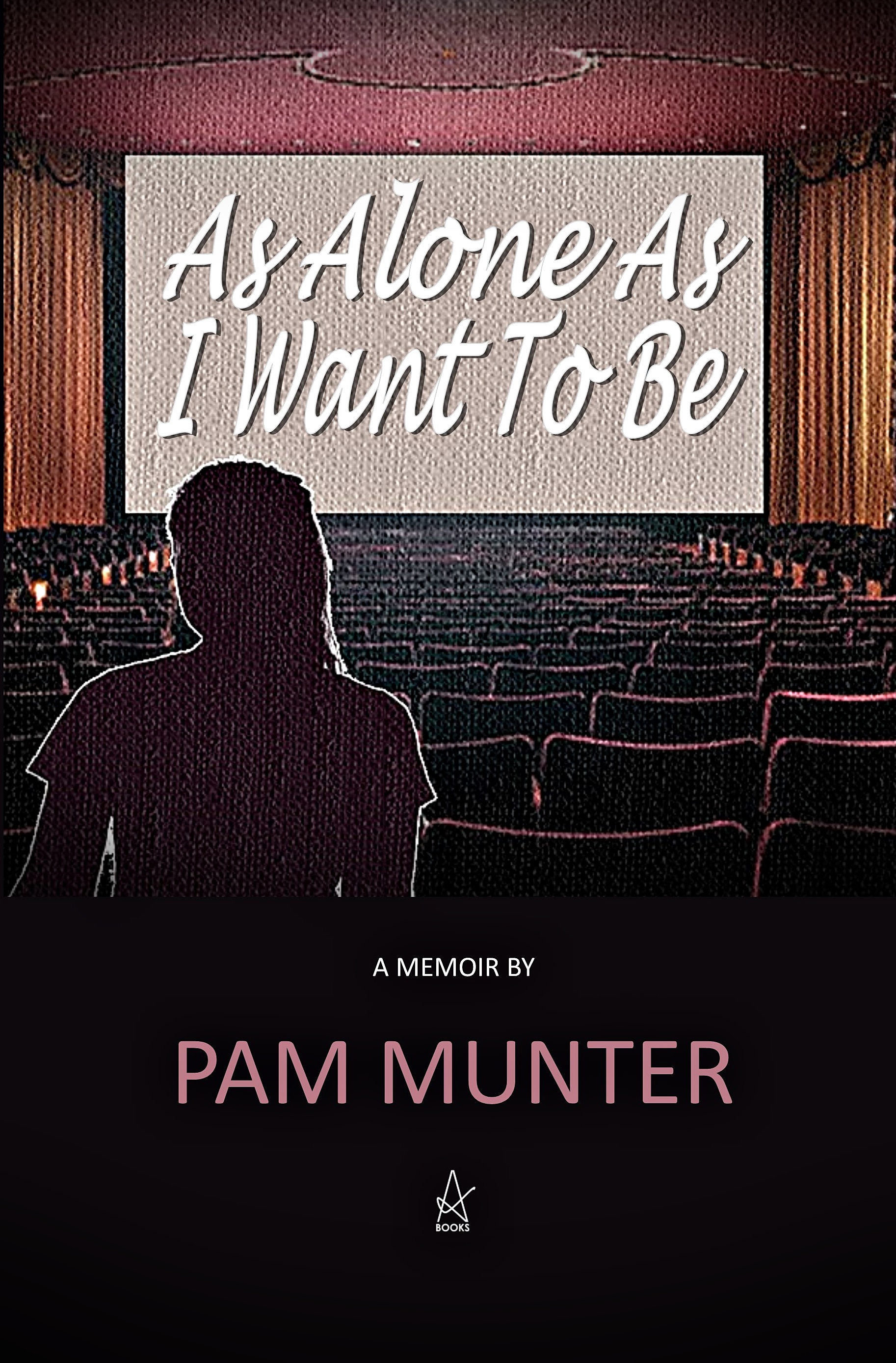 As Alone As I Want To Be Book Cover