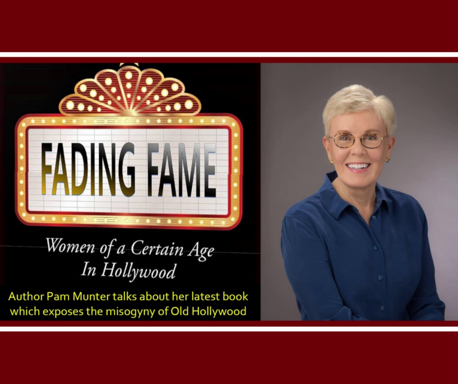 Fading Fame: Women of a Certain Age in Hollywood by Pam Munter | A Review by B for Bookreview