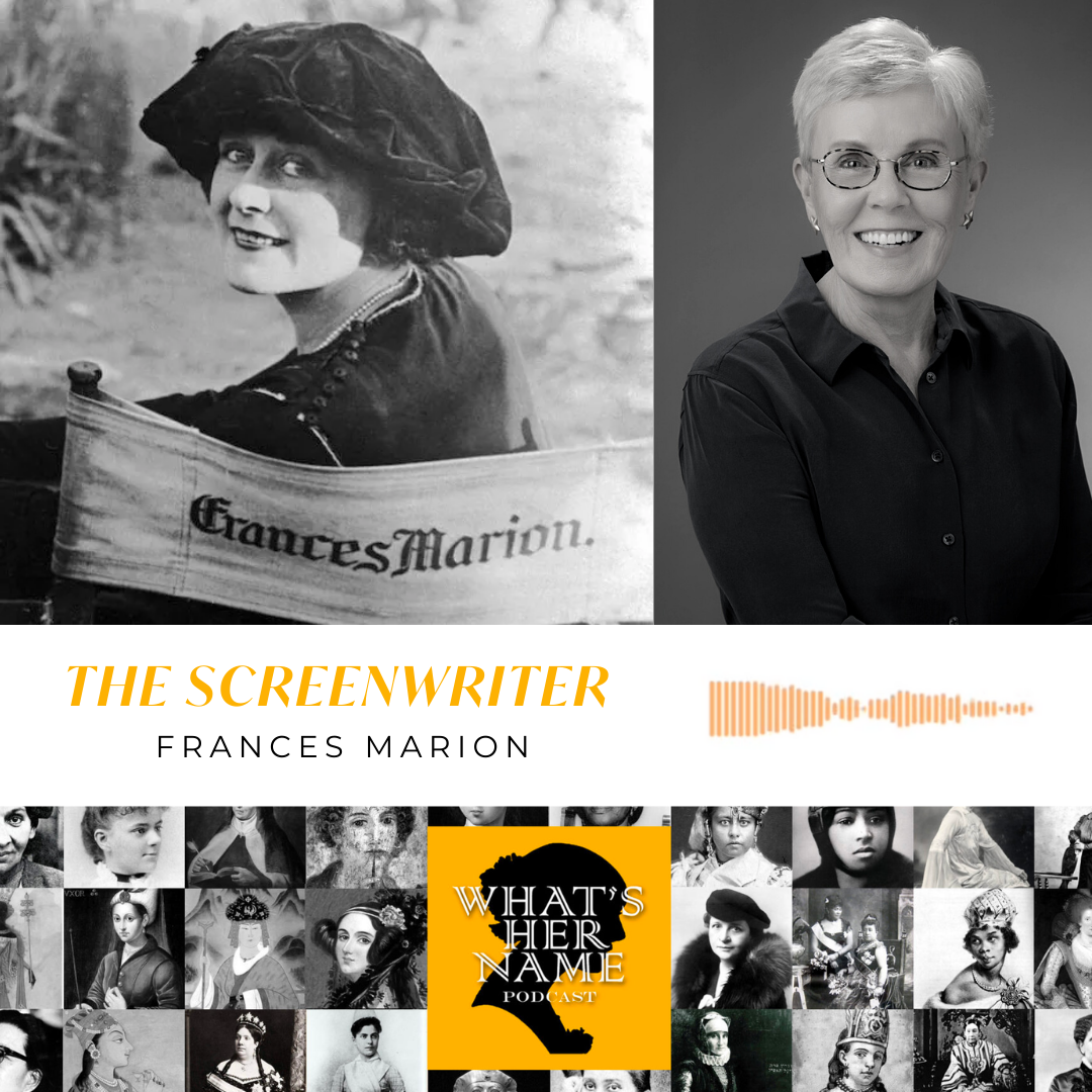 THE SCREENWRITER Frances Marion | What’shername